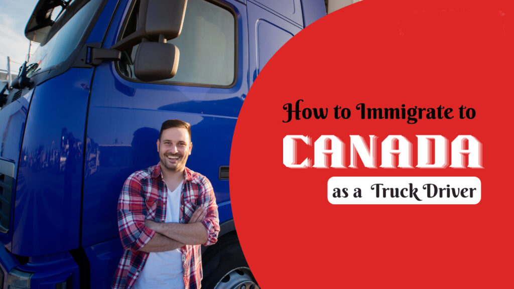 Truck Driver PR in Canada