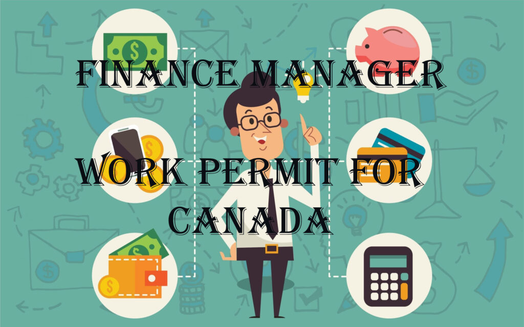 Finance Manager Work Permit for Canada