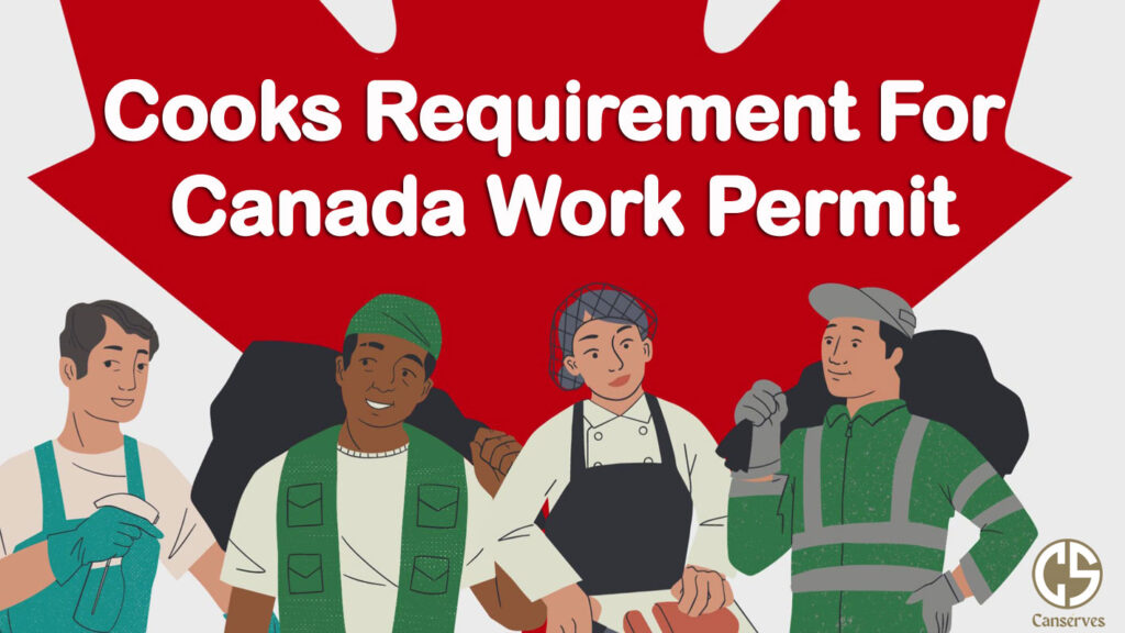 Cooks Requirement for Canada Work Permit