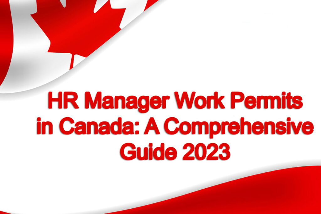 HR Manager Work Permits in Canada