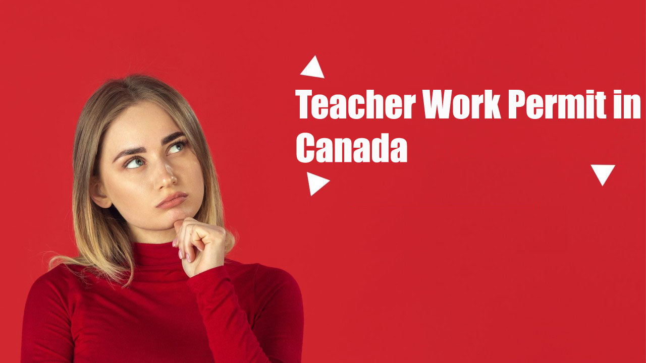 Teacher Work Permit in Canada: Your Ultimate Guide in 2023 - Best ...