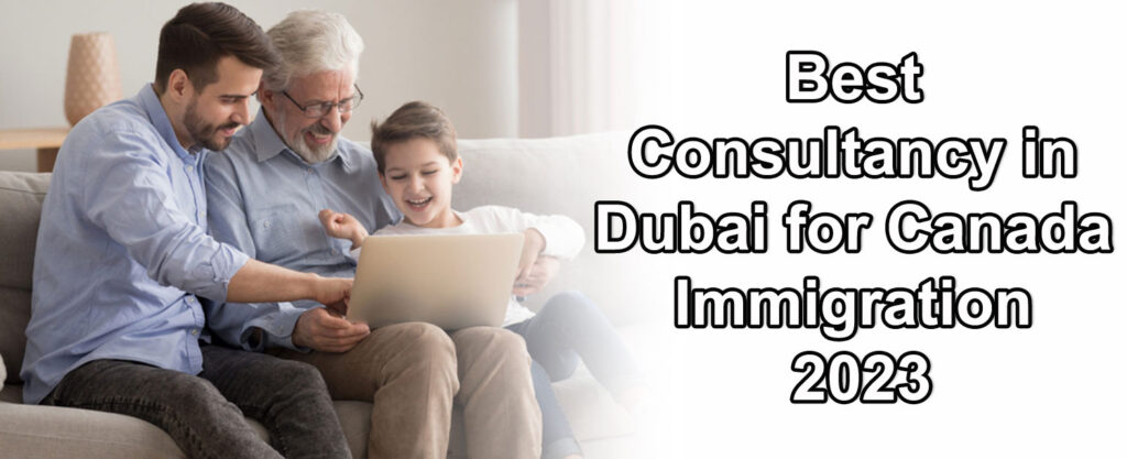 Best Consultancy in Dubai for Canada