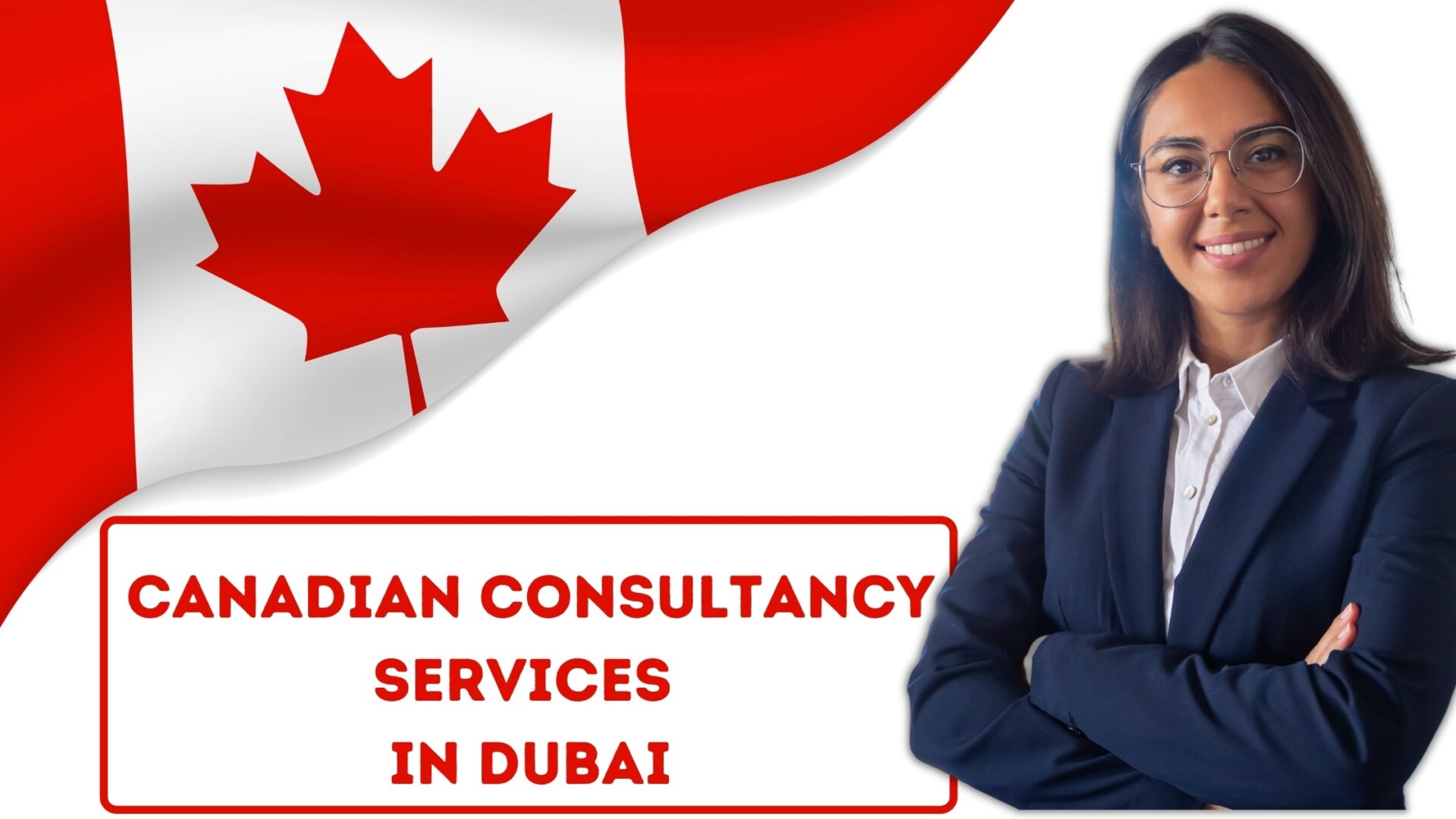 Canadian Immigration Consultants in Dubai