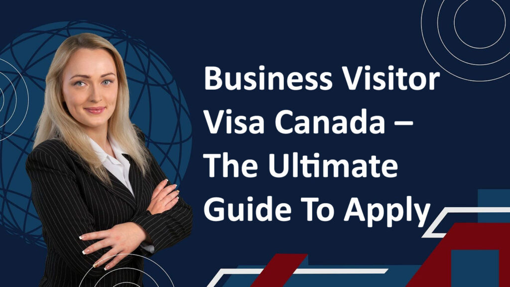 Business Visitor Visa Canada