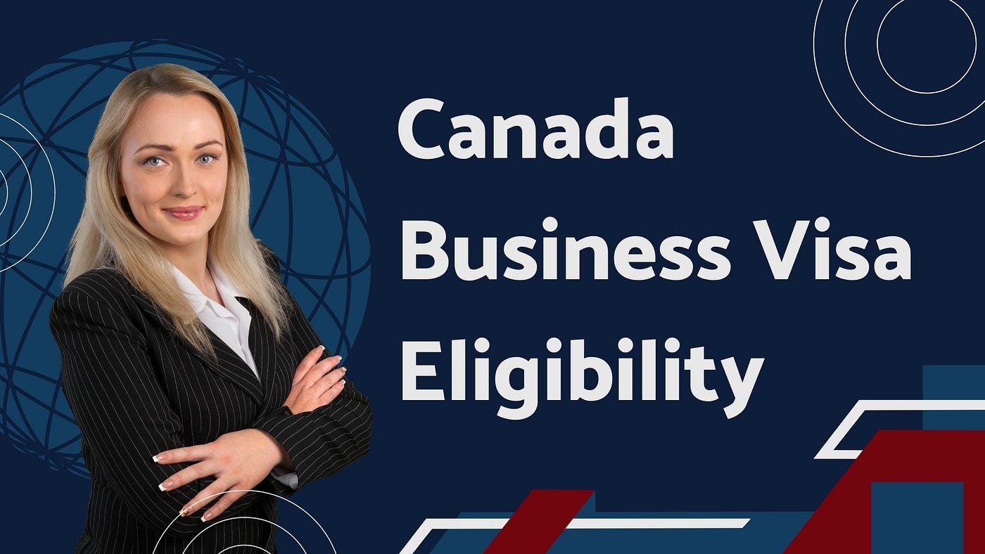 Canada Business Visa Processing Time