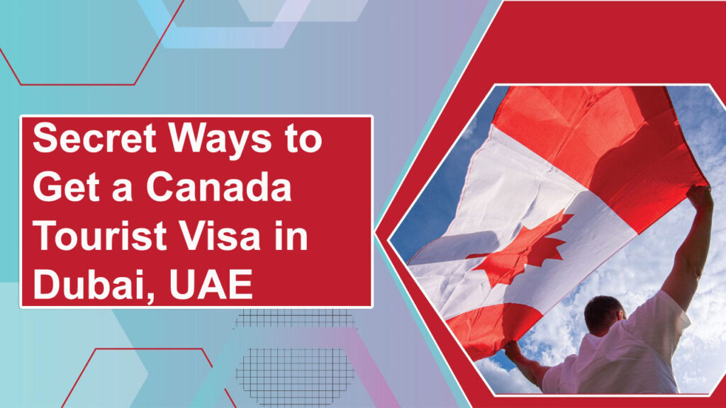 Canada Tourist Visa in Dubai