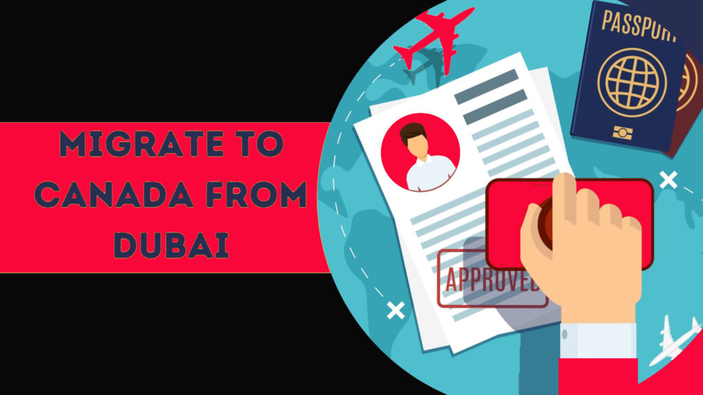 Migration to Canada from Dubai