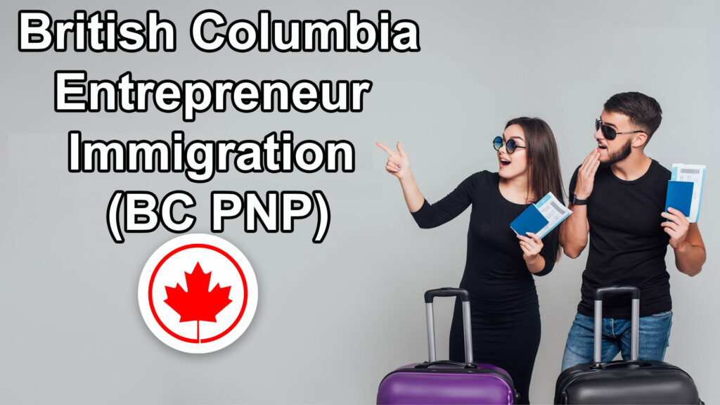 British Columbia Entrepreneur Immigration