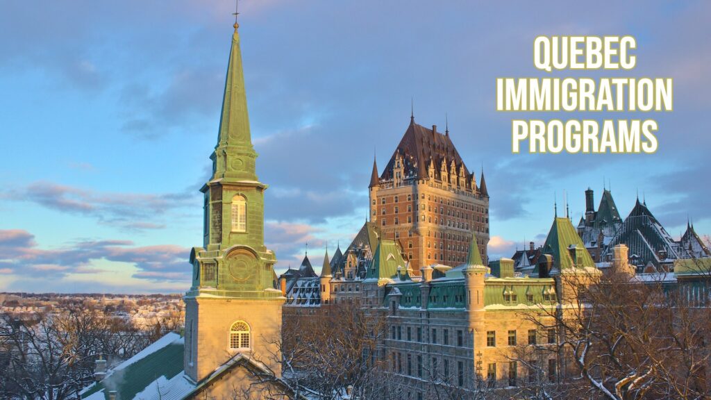 Quebec Immigration Programs 2024
