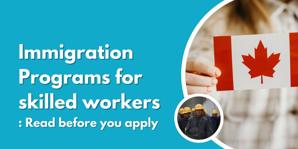 Skilled Worker Immigration Program Canada
